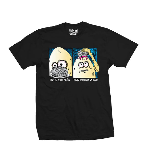 Heroin Skateboards Brain On Eggs T-Shirt
