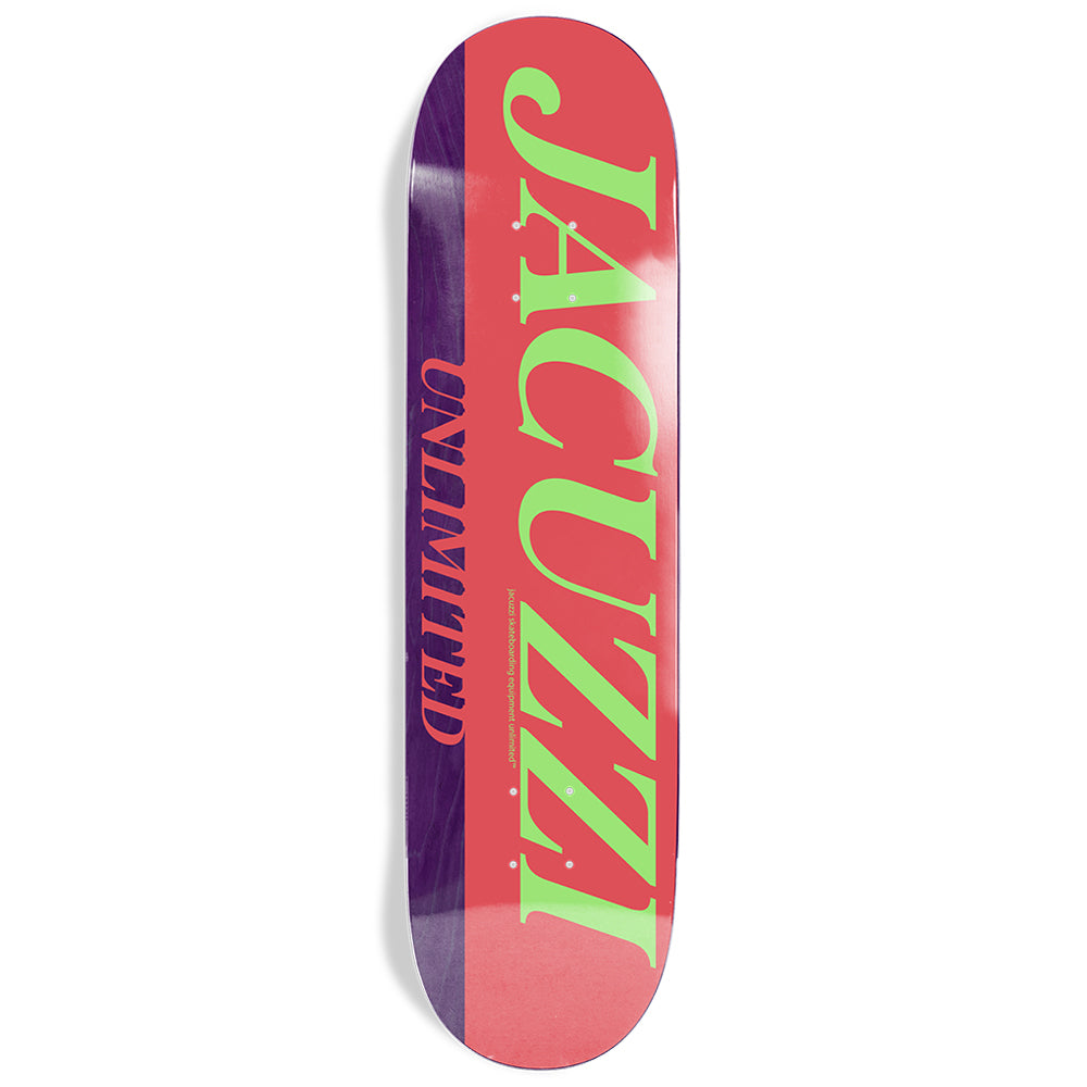 Jacuzzi Unlimited Skateboards Flavor deck 8.25